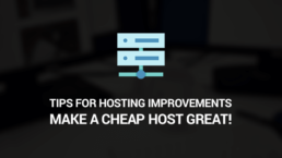 improve your hosting experience tips tools